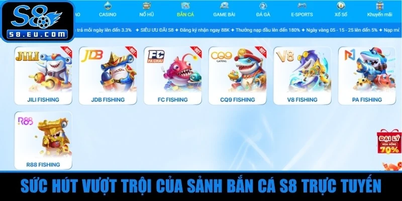 Sức hút vượt trội của sảnh bắn cá S8 trực tuyến