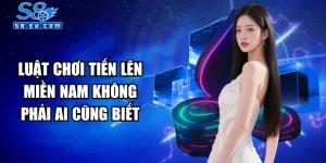 Luật Chơi Tiến Lên Miền Nam