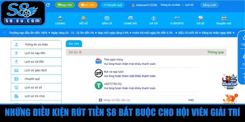 Những điều kiện rút tiền S8 bắt buộc cho hội viên giải trí